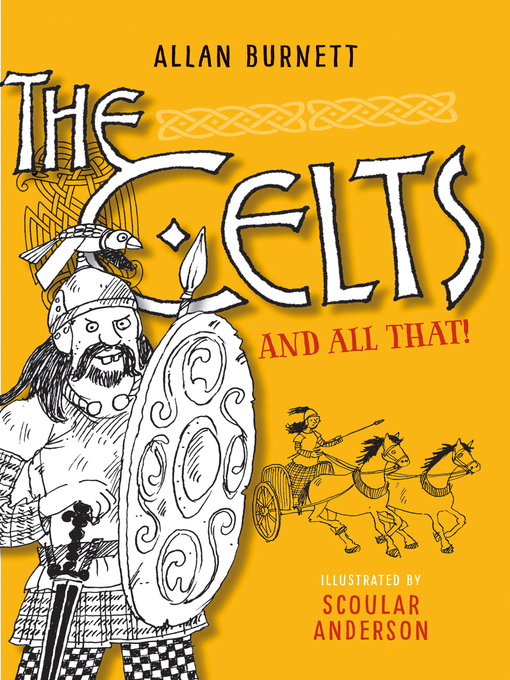 Title details for The Celts and All That by Allan Burnett - Available